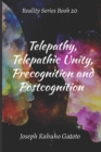 Image for Telepathy, Telepathic Unity, Precognition, and Postcognition