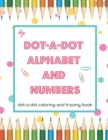 Image for DOT-a-DOT ALPHABET and NUMBERS