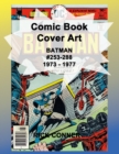Image for Comic Book Cover Art BATMAN #253-288 1973 - 1977