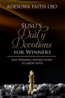 Image for Susu&#39;s Daily Devotions For Winners : Easy Winning Instructions To Grow With