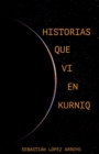 Image for Historias Que VI En Kurniq
