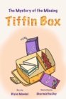 Image for The Mystery of the Missing Tiffin Box