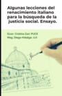 Image for Algunas lecciones del renacimiento italiano para la busqueda de la justicia social