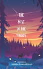 Image for The Mist In The Woods : (A horror story set in the hills of Sri Lanka)