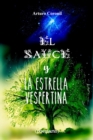 Image for El Sauce y la Estrella Vespertina : (poemario)