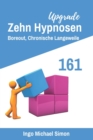 Image for Zehn Hypnosen Upgrade 161 : Boreout, Chronische Langeweile