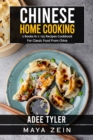 Image for Chinese Home Cooking : 2 Books in 1: 125 Recipes Cookbook For Classic Food From China