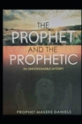 Image for The Prophet and the Prophetic