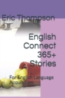 Image for English Connect 365+ Stories : For English Language Acquisition