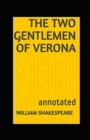 Image for The Two Gentlemen of Verona William Shakespeare annotated edition
