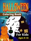 Image for HALLOWEEN Coloring Book For Kids Ages 8-12