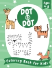 Image for Dot to Dot Coloring Book for Kids Ages 4-8