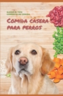 Image for Comida casera saludable para perros