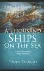 Image for A Thousand Ships on the Sea : A story of love and fury told by a blind poet