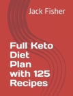 Image for Full Keto Diet Plan with 125 Recipes