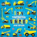 Image for I Spy Construction Vehicles