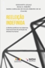 Image for Reeleicao Indefinida E OS Direitos Politicos Nos Sistemas Internacionais de Protecao