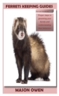 Image for Ferrets Keeping Guides : Proper steps in grooming your ferrets and understanding their behaviors