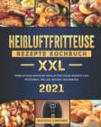 Image for Heißluftfritteuse Rezepte Kochbuch XXL