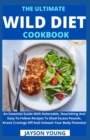 Image for The Ultimate Wild Diet Cookbook