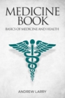 Image for Medicine book : Basics of medicine and health