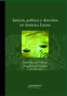 Image for Justicia, politica y derechos en America Latina