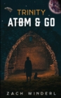 Image for Trinity : Atom &amp; Go
