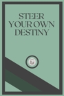 Image for Steer Your Own Destiny