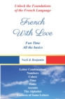 Image for French With Love - All The Basics Of French Language