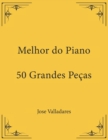 Image for Melhor do Piano : 50 Grandes Pecas