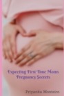 Image for Expecting First Time Moms Pregnancy Secrets