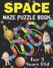 Image for Space Maze Puzzle Book For 5 Years Old