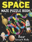 Image for Space Maze Puzzle Book For Smart Kids
