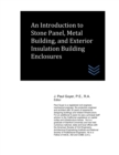Image for An Introduction to Stone Panel, Metal Building, and Exterior Insulation Building Enclosures