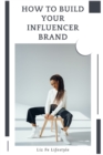 Image for How to Build Your Influencer Brand