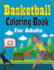 Image for Basketball Coloring Book For Adults