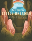 Image for Hey There, Little Dreamer