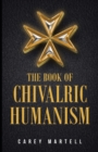 Image for The Book of Chivalric Humanism