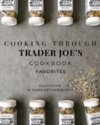 Image for Cooking Through Trader Joe&#39;s Cookbook Favorites