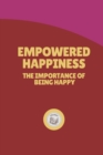 Image for Empowered Happiness
