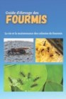 Image for Guide d&#39;elevage des fourmis