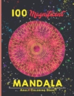 Image for 100 magnificent mandala Adult Coloring Book