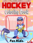 Image for HOCKEY Coloring Book For Kids : Amazing Hockey Coloring Book For Your Little Boys And Girls (Awesome Gifts For Children&#39;s)