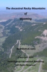 Image for The Ancestral Rocky Mountains of Wyoming