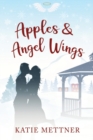 Image for Apples and Angel Wings : A Small Town Diner Christmas Romance