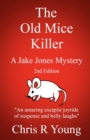 Image for The Old Mice Killer : A Jake Jones Mystery
