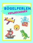Image for Bugelperlen Vorlagenbuch : Bugelberlen Vorlagen fur Jungs Vorlagen fur Bugelperlen Platten Batselbuch fur Jungs