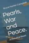 Image for Pearls, War and Peace. : A Historical Novel.