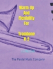 Image for Warm-Up And Flexibility For Trombone N-2