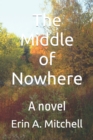 Image for The Middle of Nowhere